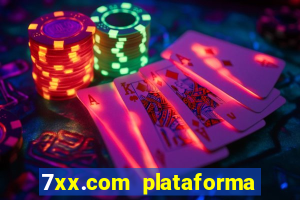 7xx.com plataforma de jogos